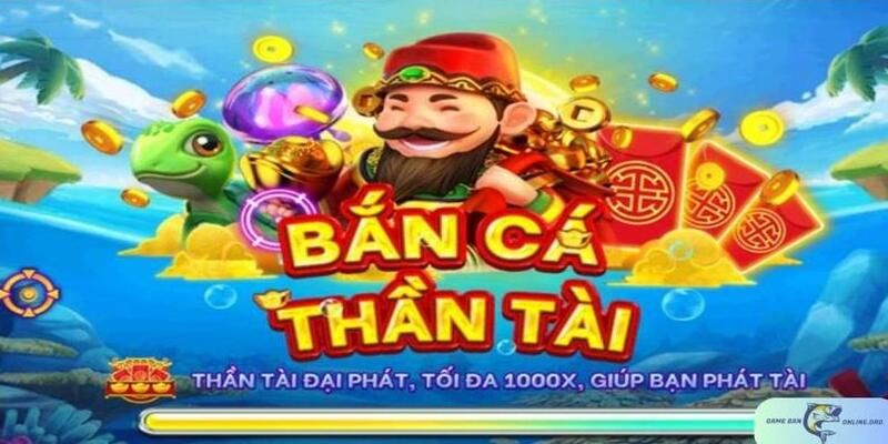 Bắn Cá Thần Tài mở ra cơ hội săn thưởng lớn, “rinh” về khoản tiền thưởng
